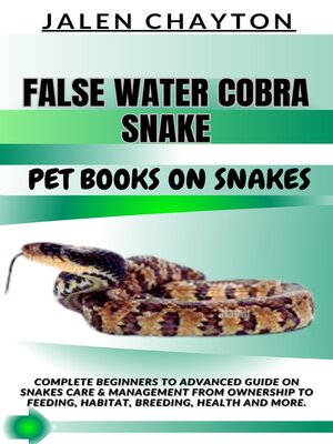 cover image of FALSE WATER COBRA SNAKE  PET BOOKS ON SNAKES